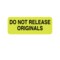 Nevs Information Labels - Do Not Release 5/16" x 1-1/4" Flr Chart w/Black X-6180 - alternate 1